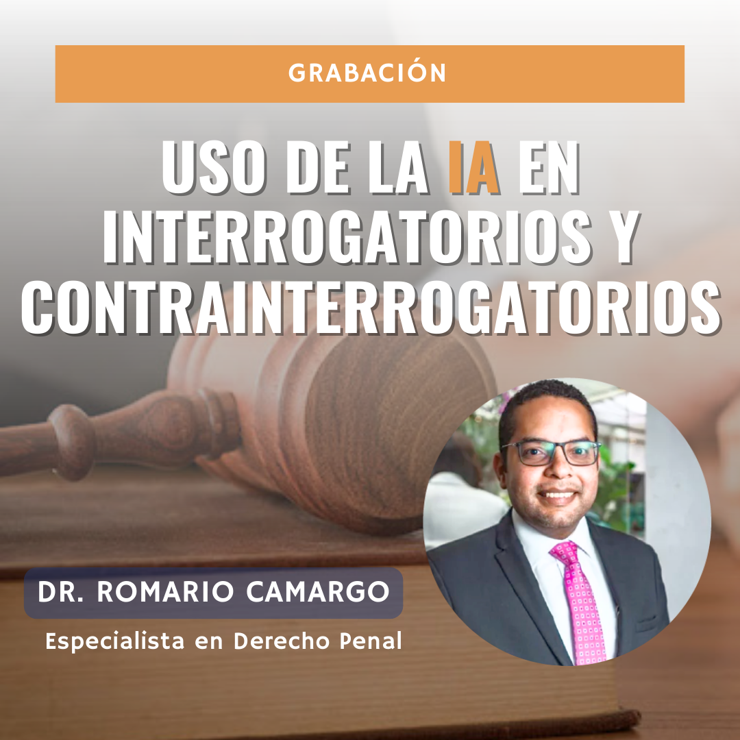 USO DE LA INTELIGENCIA ARTIFICIAL EN INTERROGATORIOS Y CONTRAINTERROGATORIOS EN COLOMBIA