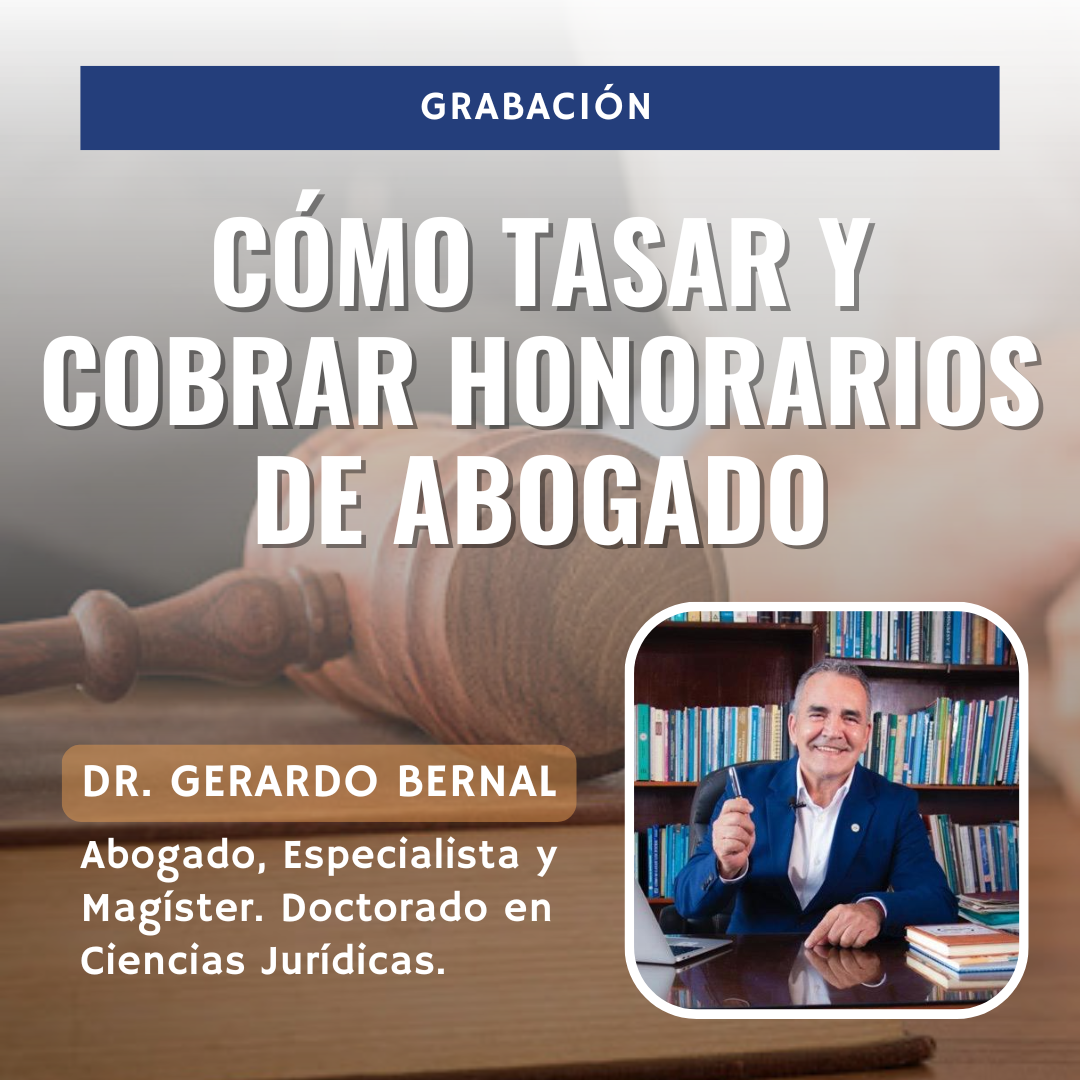 CÓMO TASAR Y COBRAR HONORARIOS DE ABOGADO